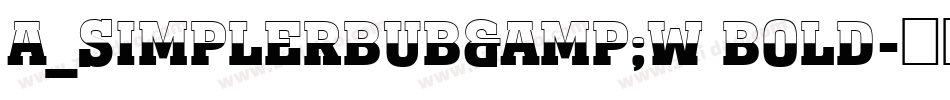 a_SimplerBUB&W Bold字体转换